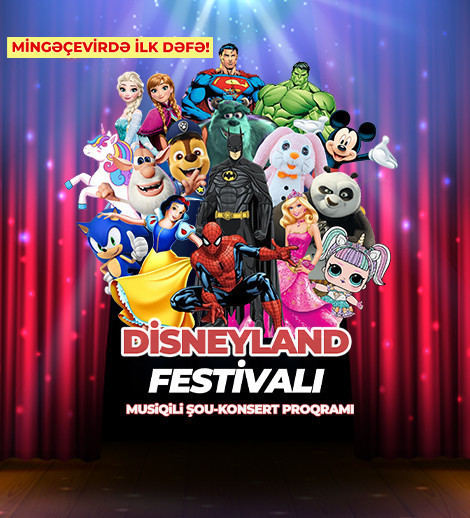 Disneyland Festival Mingəçevirdə