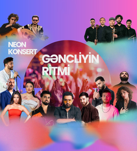 GƏNCLİYİN RİTMİ - NEON KONSERT