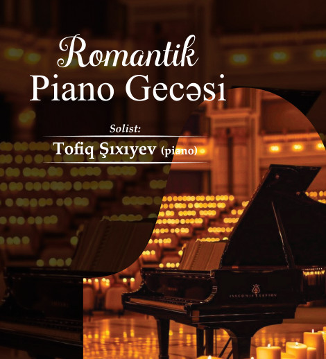 Romantik Piano - Musiqi Axşamı
