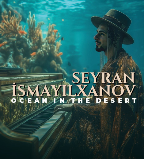 Seyran İsmayılxanov - Səhrada okean