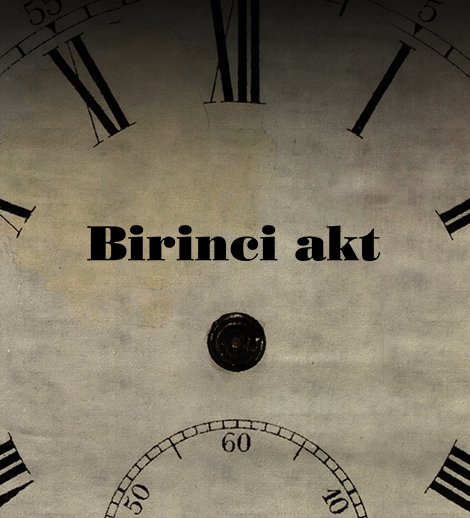 Birinci Akt