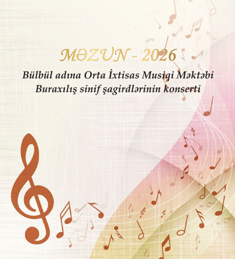 Bülbül adına Orta İxtisas Musiqi Məktəbinin buraxılış sinif şagirdlərinin konserti